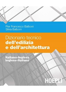 Dizionario tecnico dell'edilizia e dell'architettura