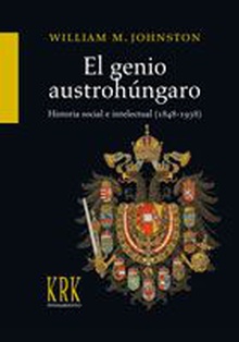 EL GENIO AUSTROHÚNGARO Historia social e intelectual 1848-1938