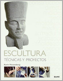 Escultura. técnicas y proyectos tecnicas y proyectos