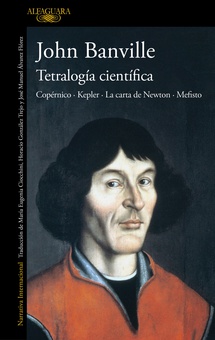 Tetralogía científica Kepler · Copérnico · La carta de Newton · Mefisto