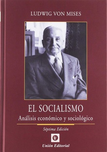 EL SOCIALISMO Análisis económico y sociológico