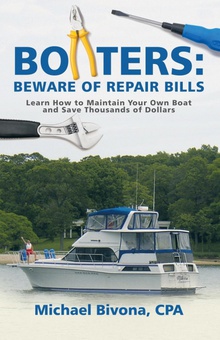 Boaters Beware of Repair Bills: Learn How to Maintain Your Own Boat and Save Thousands o