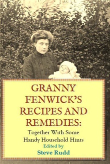 Granny Fenwicks Recipes and Remedies