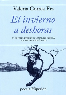 EL INVIERNO A DESHORAS XI Premio internacional de poesía Claudio Rodriguez
