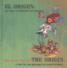 El origen: un viaje al principio de tooodo... the origin: a trip to the begining of everyyythyng...