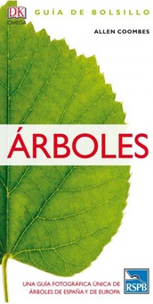 ÁRBOLES Una guía fotográfica única de árboles de España y Europa