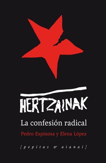 Hertzainak La confesión radical