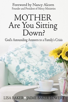 Mother Are You Sitting Down? God's Astounding Answers to a Family's Crisis