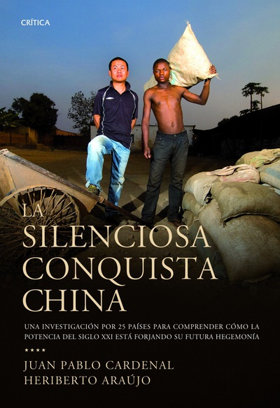 La silenciosa conquista china Una investigación por 25 países para descubrir cómo la potencia..
