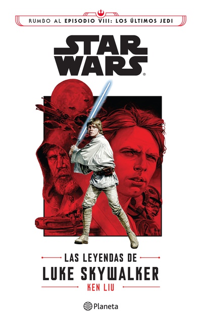 Star Wars. Las leyendas de Luke Skywalker