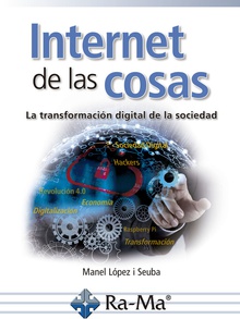 INTERNET DE LAS COSAS La transformación digital de la sociedad