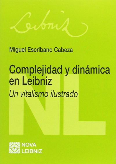 Complejidad y dinámica en Leibniz nº8 Un vitalismo ilustrado