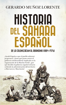 Historia del Sahara español De la colonización al abandono (1884-1976)