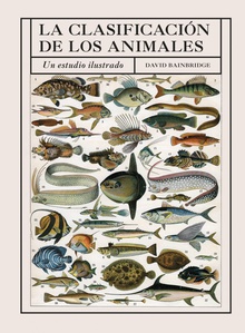 CLASIFICACION DE LOS ANIMALES, LA Un estudio ilustrado