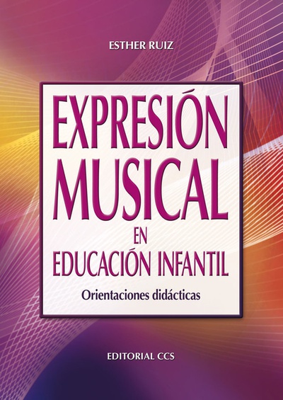 Expresión musical en Educación Infantil Orientaciones didácticas