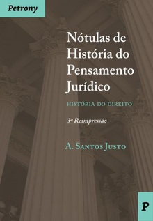 NÓTULAS DE HOSTÓRIA DO PENSAMENTO JURÍDICO