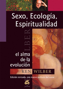 Sexo, ecología y espiritualidad El alma de la evolución