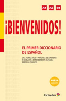 Bienvenidos!.El primer diccionario de español