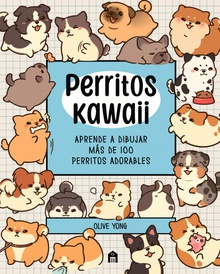 Perritos Kawaii Aprende a dibujar más de 100 perritos adorables