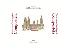 RECORRER Y RECORDAR SANTIAGO DE COMPOSTELA Tour and remember Santiago de Compostela