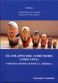 EL COLAPSO DEL COMUNISMO (1989-1991) Visiones desde Europa y América