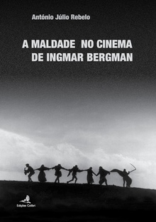 A Maldade no Cinema de Ingmar Bergman