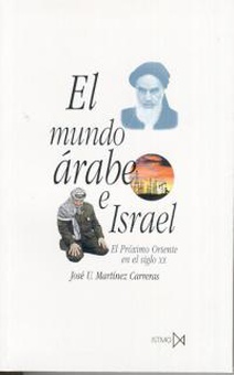 Mundo árabe e Israel. El Próximo Oriente en el siglo XX