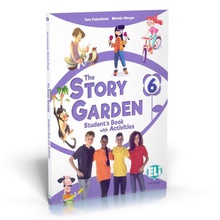 THE STORY GARDEN - STUDENT'S amp/ ACTIVITY BOOK 6 + DIGITAL BOOK