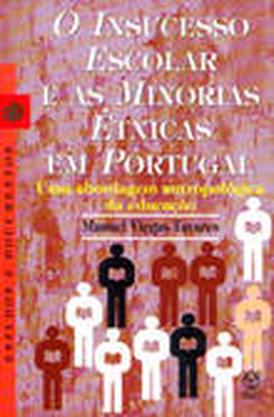 O Insucesso Escolar e as Minorias Étnicas em Portugal