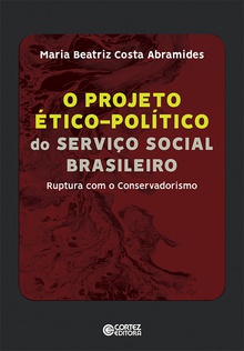 O projeto Ético-político do Serviço Social Brasleiro