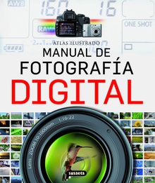 Atlas ilustrado manual de fotografía digital