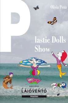 Plastic dolls show. Cabaré en clave metaliteraria