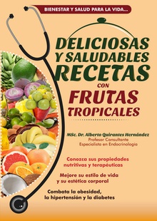 Deliciosas y saludables recetas con frutas tropicales