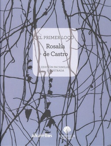 EL PRIMER LOCO Edición facsimilar e ilustrada