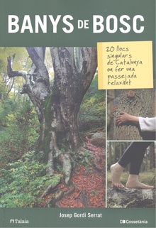 Banys de bosc:20 llocs singulars catalunya