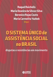 O Sistema Único de Assistência Social no Brasil: disputas.