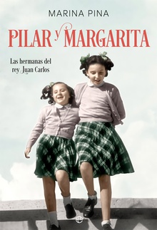 Pilar y Margarita Las hermanas del rey Juan Carlos