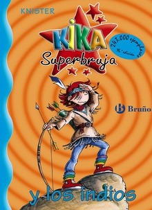 Kika Superbruja y los indios