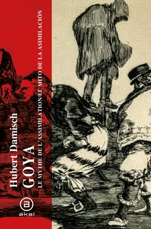 Goya El mito de la asimilación