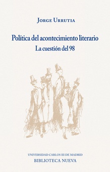 Politica del acontecimiento literario la cuestion del 98