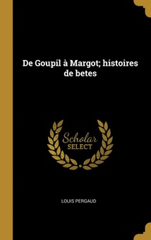 De Goupil à Margot/ histoires de betes