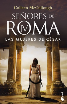 Las mujeres de César SEÑORES DE ROMA IV