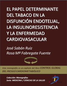 El papel determinante del tabaco en la disfunción endotelial, la insulinresistencia y la enfermedad cardiovascular