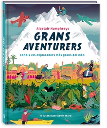 Grans aventurers Coneix els exploradors més grans del món
