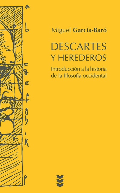 Descartes y herederos Introducción a la historia de la filosofía occidental
