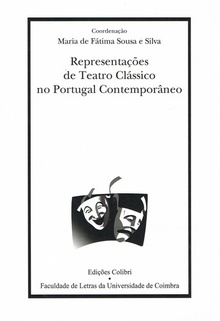 Representações de teatro clássico no portugal contemporâneo