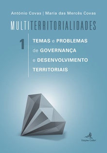 MultiTerritorialidades 1 - Temas e Problemas de Governança e Desenvolvimento Territoriais