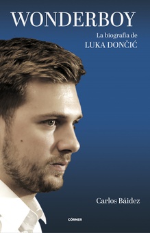 Wonderboy La biografía de Luka Doncic