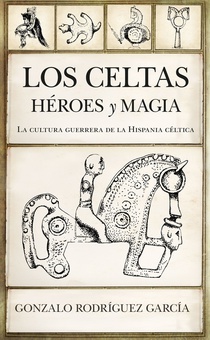 LOS CELTAS Héroes y magia