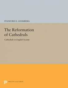 The Reformation of Cathedrals Cathedrals in English Society